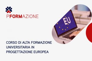 Corso di Alta Formazione Universitaria in Progettazione Europea