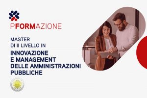 Master II livello in “Innovazione e Management delle Amministrazioni Pubbliche”